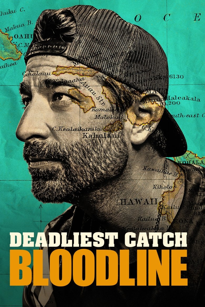 Episodes in Deadliest Catch Bloodline - Season 3 - Season 3 Poster of Episodes in Deadliest Catch Bloodline - Season 3 - Season 3