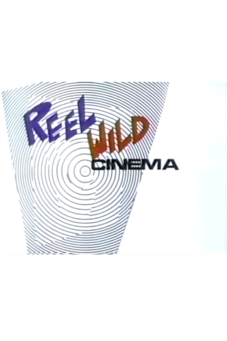 Reel Wild Cinema Poster of Reel Wild Cinema