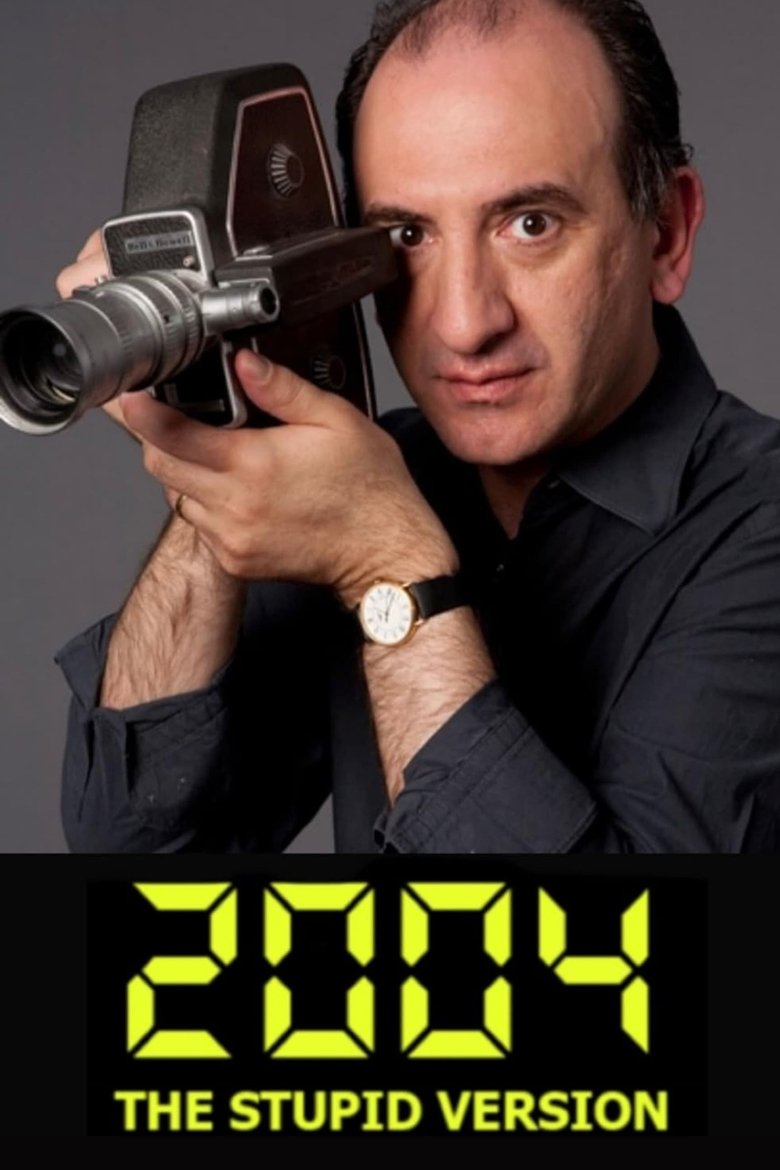 2004: The Stupid Version Poster of 2004: The Stupid Version