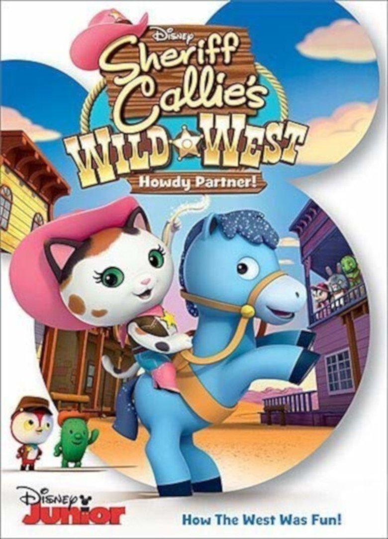 Episodes in Sheriff Callie's Wild West - Season 1 - Season 1 Poster of Episodes in Sheriff Callie's Wild West - Season 1 - Season 1