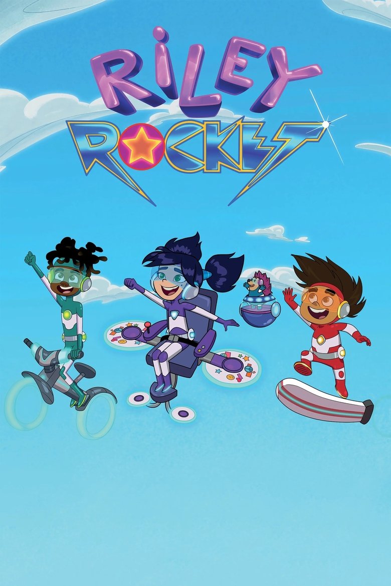 Episodes in Riley Rocket - Season 1 - Season 1 Poster of Episodes in Riley Rocket - Season 1 - Season 1