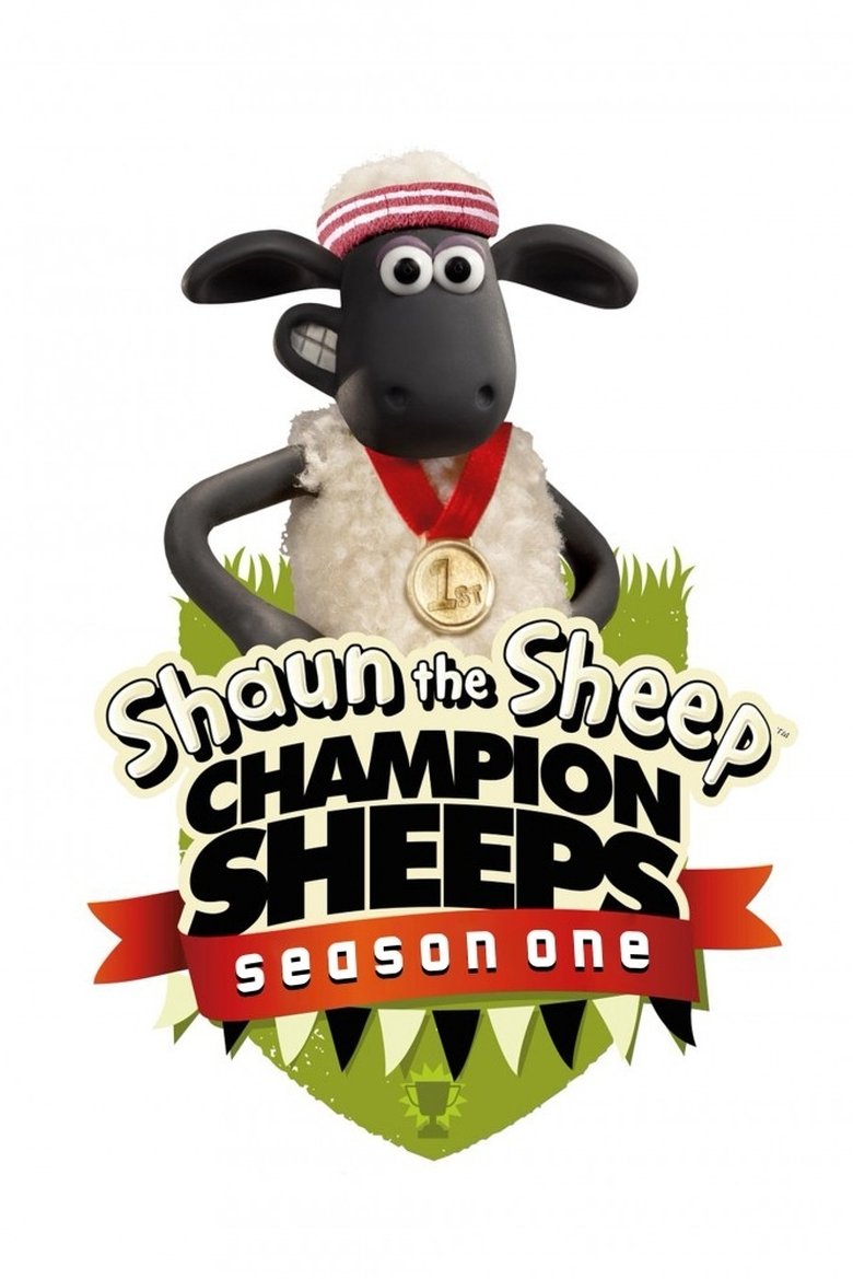 Episodes in Shaun The Sheep Championsheeps - Season 1 - Season 1 Poster of Episodes in Shaun The Sheep Championsheeps - Season 1 - Season 1