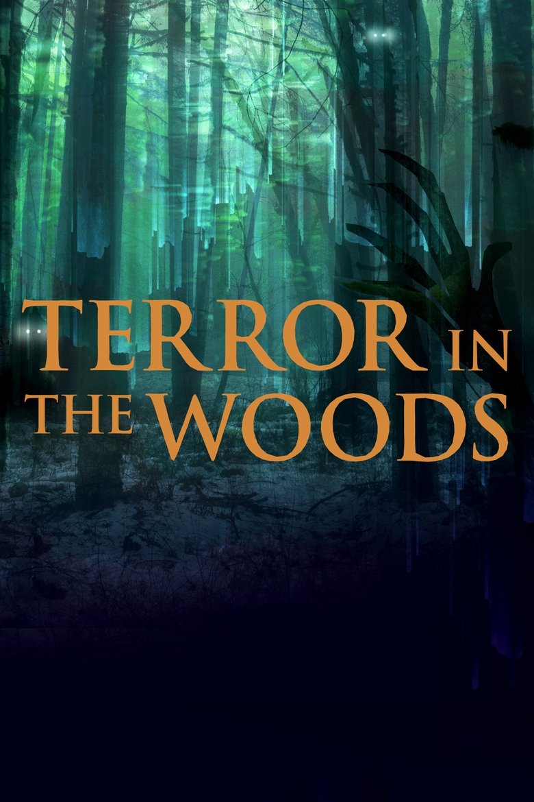 Episodes in Terror In The Woods - Season 1 - Season 1 Poster of Episodes in Terror In The Woods - Season 1 - Season 1