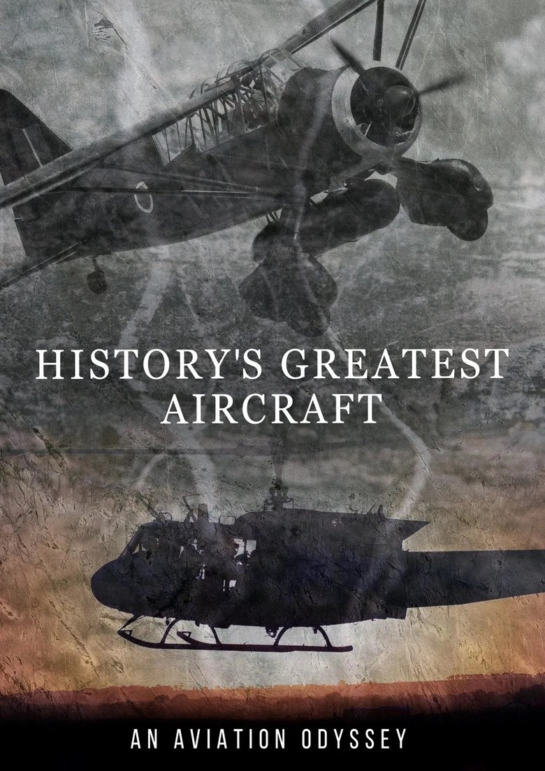 Episodes in History's Greatest Aircraft - Season 3 - Season 3 Poster of Episodes in History's Greatest Aircraft - Season 3 - Season 3