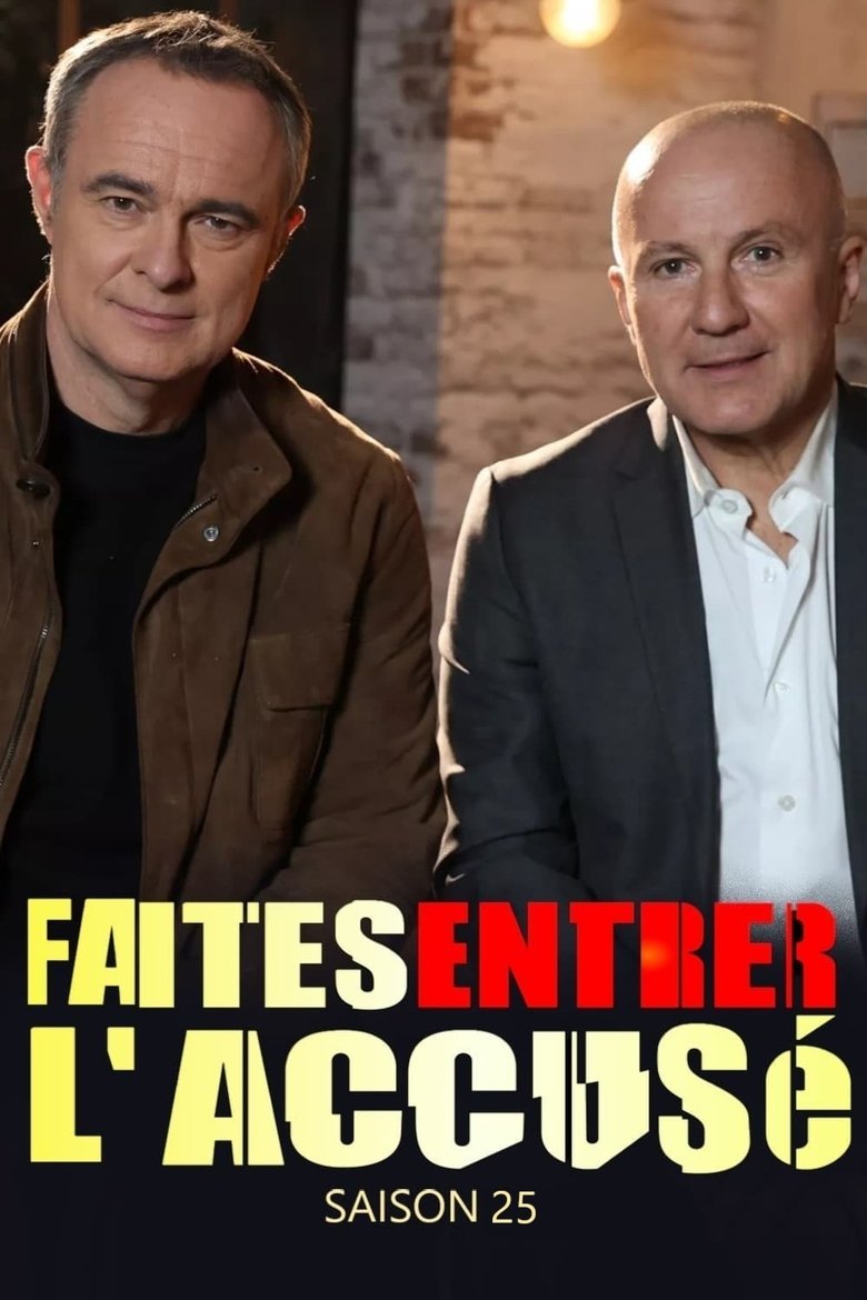 Episodes in Faites Entrer L'accusé - Season 25 - Season 25 Poster of Episodes in Faites Entrer L'accusé - Season 25 - Season 25