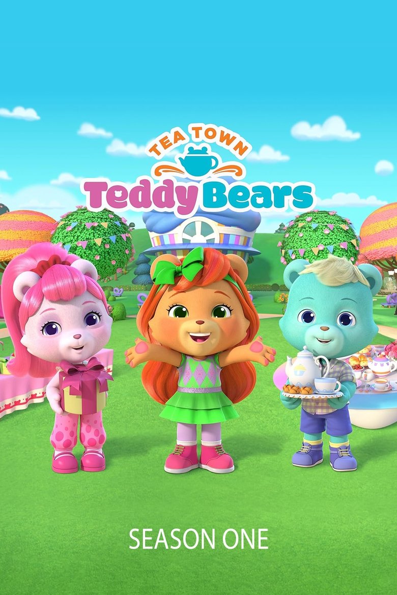 Episodes in Tea Town Teddy Bears - Season 1 - Season 1 Poster of Episodes in Tea Town Teddy Bears - Season 1 - Season 1
