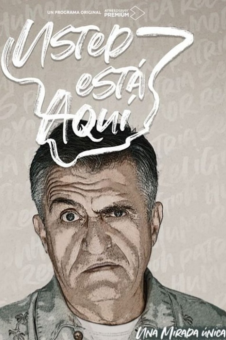 Episodes in Usted Está Aquí - Season 1 - Season 1 Poster of Episodes in Usted Está Aquí - Season 1 - Season 1