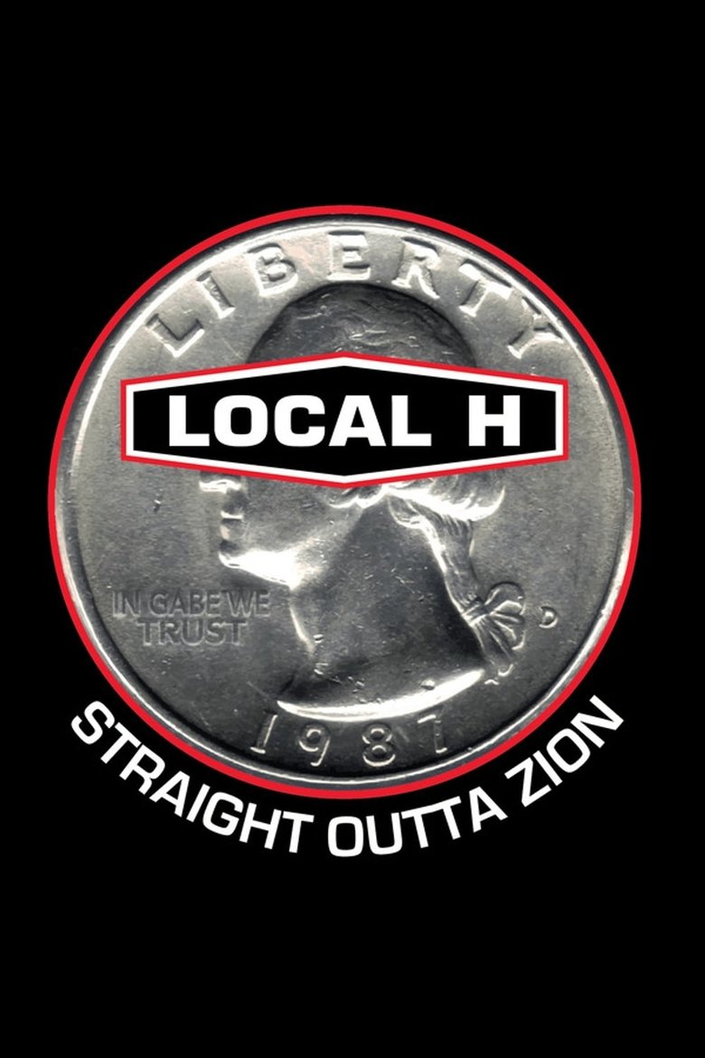 Local H - Straight Outta Zion Poster of Local H - Straight Outta Zion