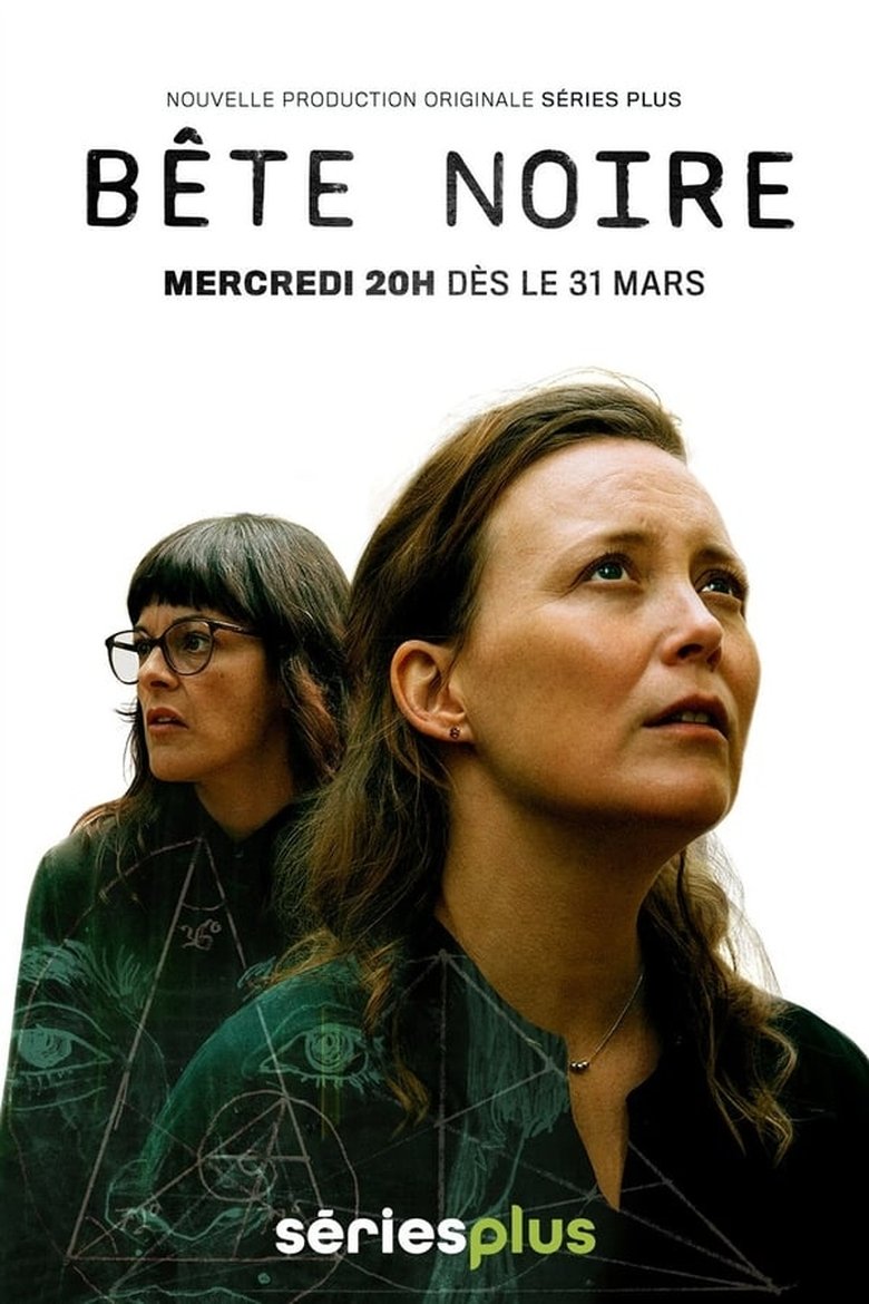 Episodes in Bête Noire - Season 1 - Season 1 Poster of Episodes in Bête Noire - Season 1 - Season 1