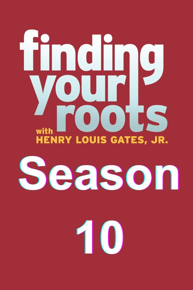Episodes in Finding Your Roots - Season 10 - Season 10 Poster of Episodes in Finding Your Roots - Season 10 - Season 10