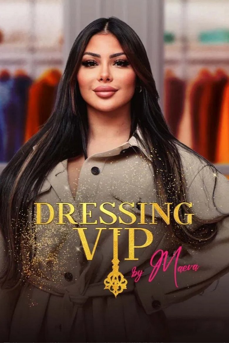 Episodes in Dressing VIP By Maeva - Season 1 - Season 1 Poster of Episodes in Dressing VIP By Maeva - Season 1 - Season 1
