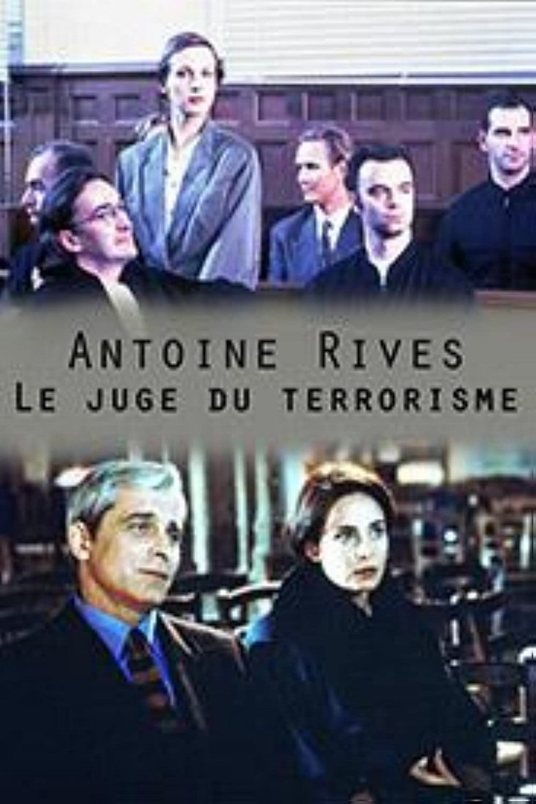 Antoine Rives, le juge du terrorisme Poster of Antoine Rives, le juge du terrorisme