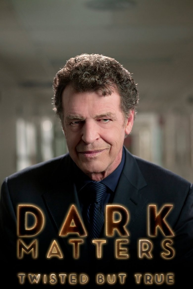 Dark Matters: Twisted But True Poster of Dark Matters: Twisted But True