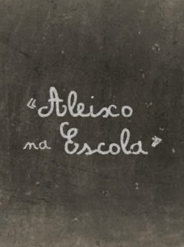 Aleixo na Escola Poster of Aleixo na Escola