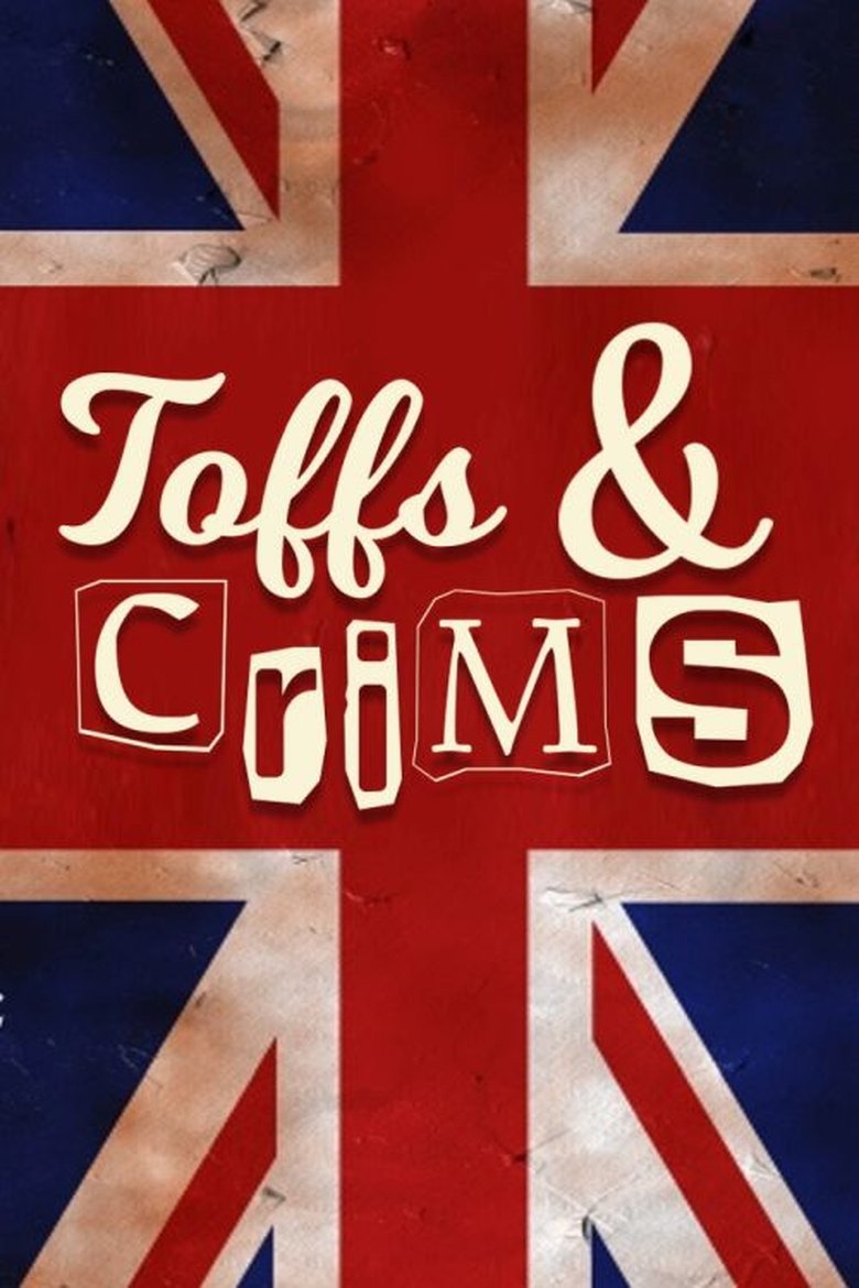 Toffs & Crims Poster of Toffs & Crims