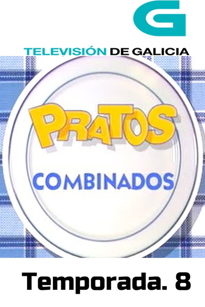 Episodes in Pratos Combinados - Season 8 - Season 8 Poster of Episodes in Pratos Combinados - Season 8 - Season 8