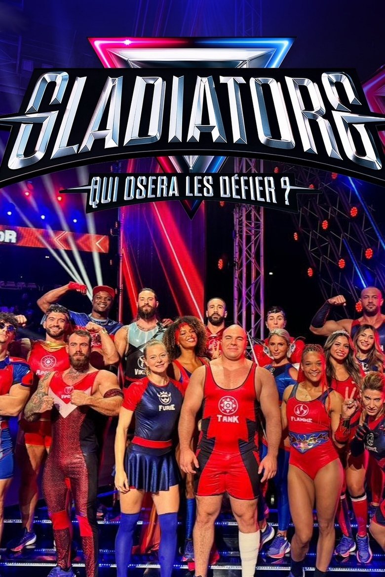 Episodes in Gladiators Qui Osera Les Défier ? - Season 1 - Season 1 Poster of Episodes in Gladiators Qui Osera Les Défier ? - Season 1 - Season 1