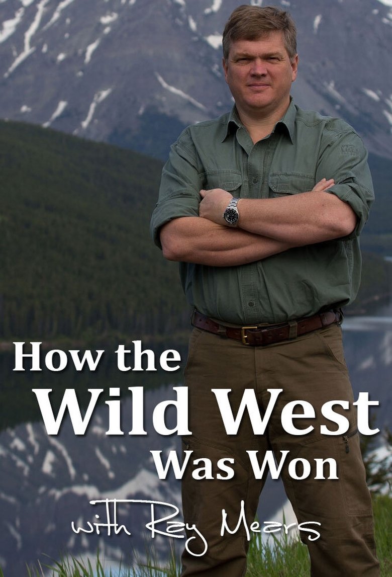 How the Wild West was Won with Ray Mears Poster of How the Wild West was Won with Ray Mears