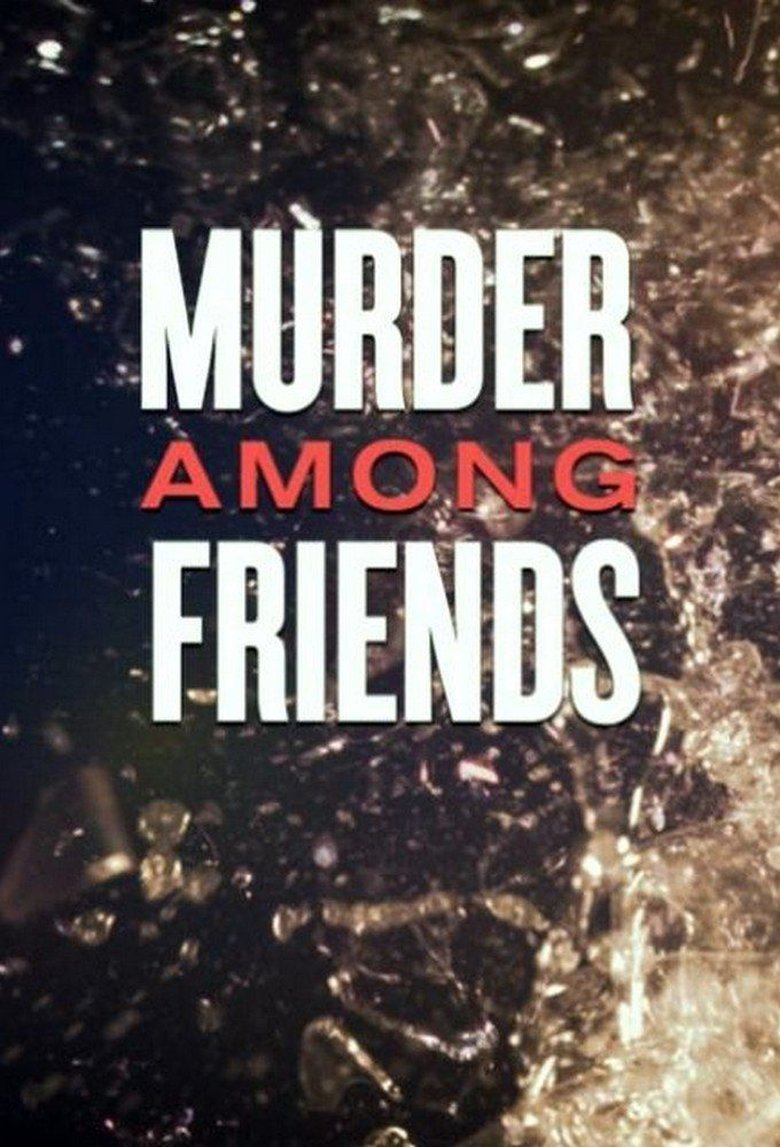 Murder Among Friends Poster of Murder Among Friends