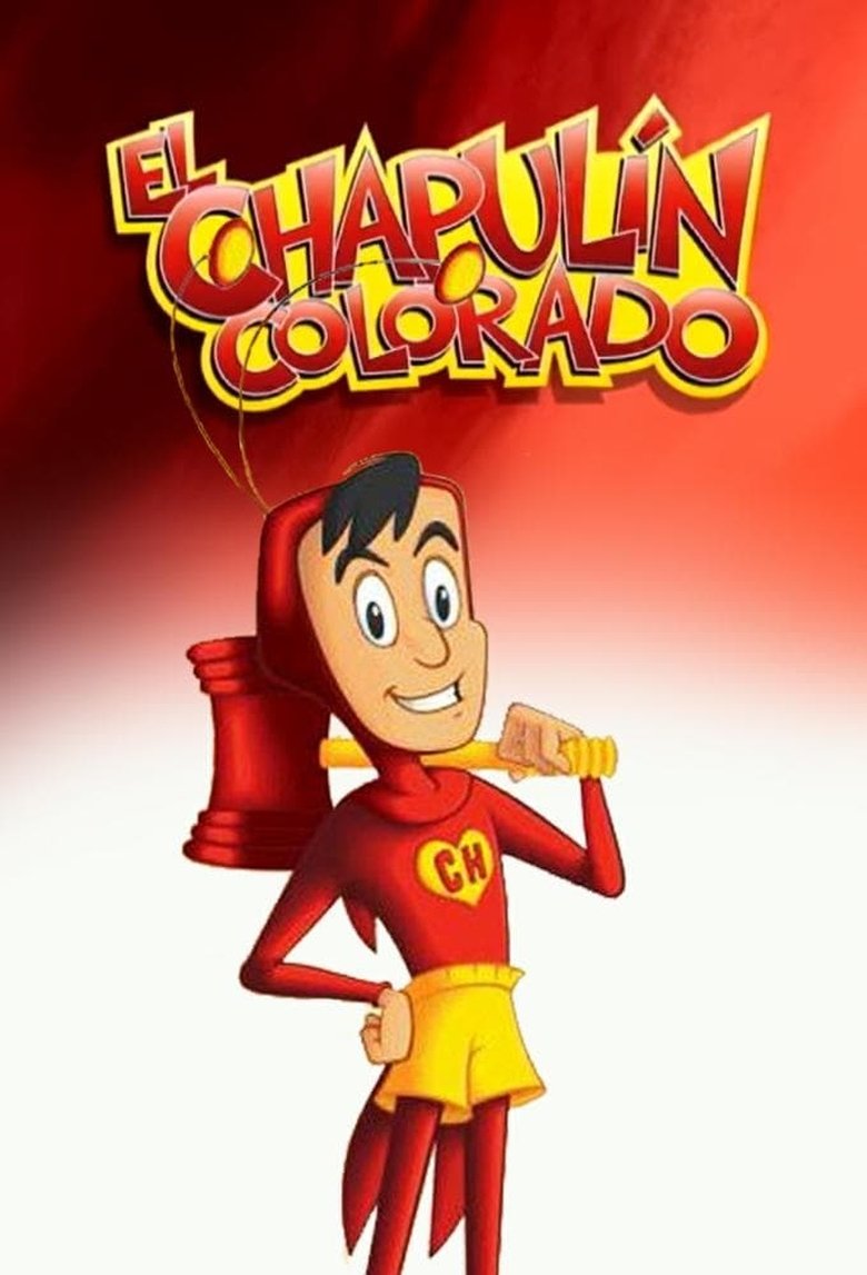 Episodes in El Chapulín Colorado Animado - Season 1 - Season 1 Poster of Episodes in El Chapulín Colorado Animado - Season 1 - Season 1