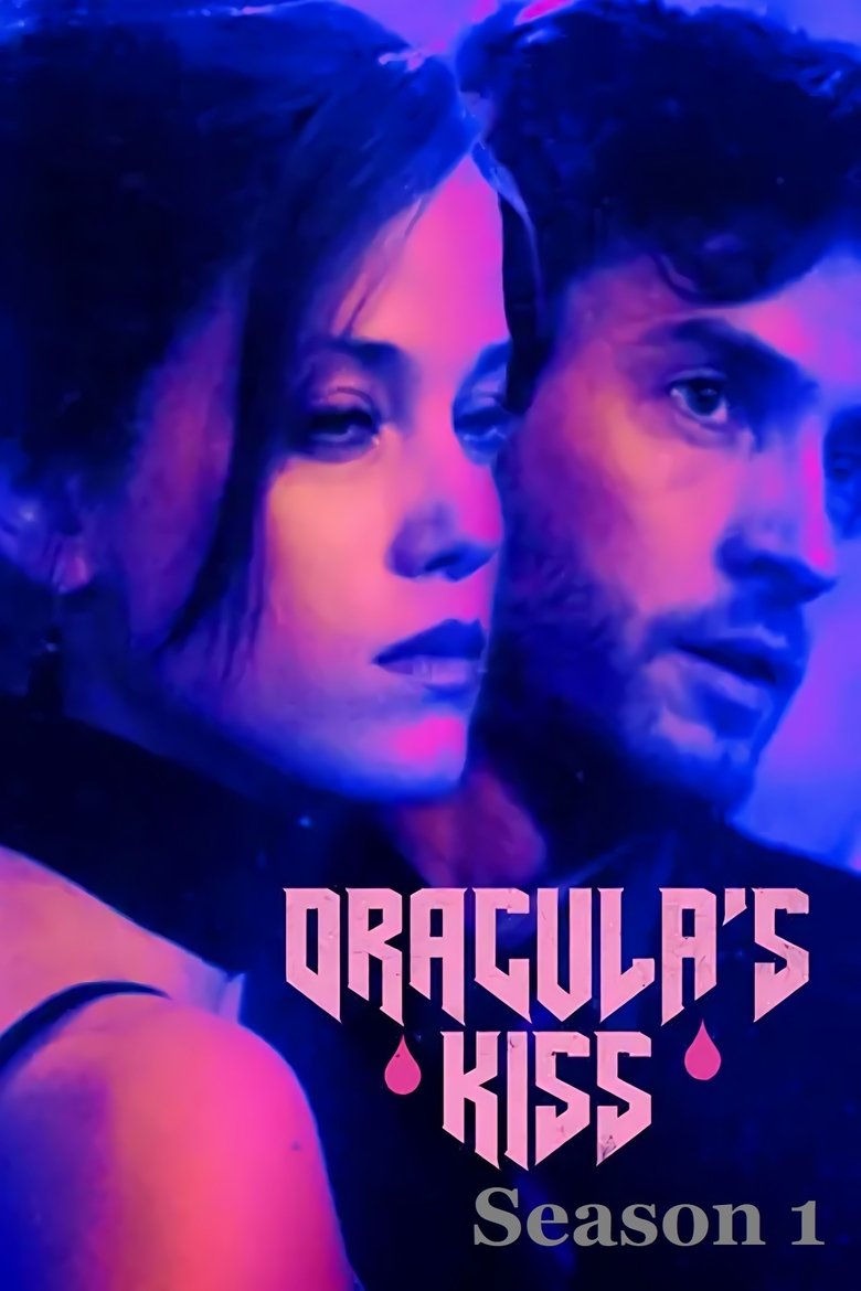 Episodes in Dracula's Kiss - Season 1 - Season 1 Poster of Episodes in Dracula's Kiss - Season 1 - Season 1