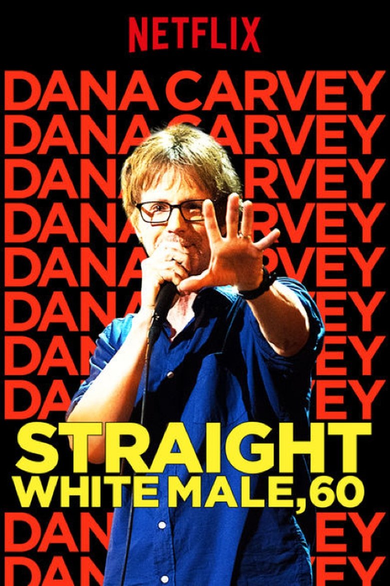 Dana Carvey: Straight White Male, 60 Poster of Dana Carvey: Straight White Male, 60