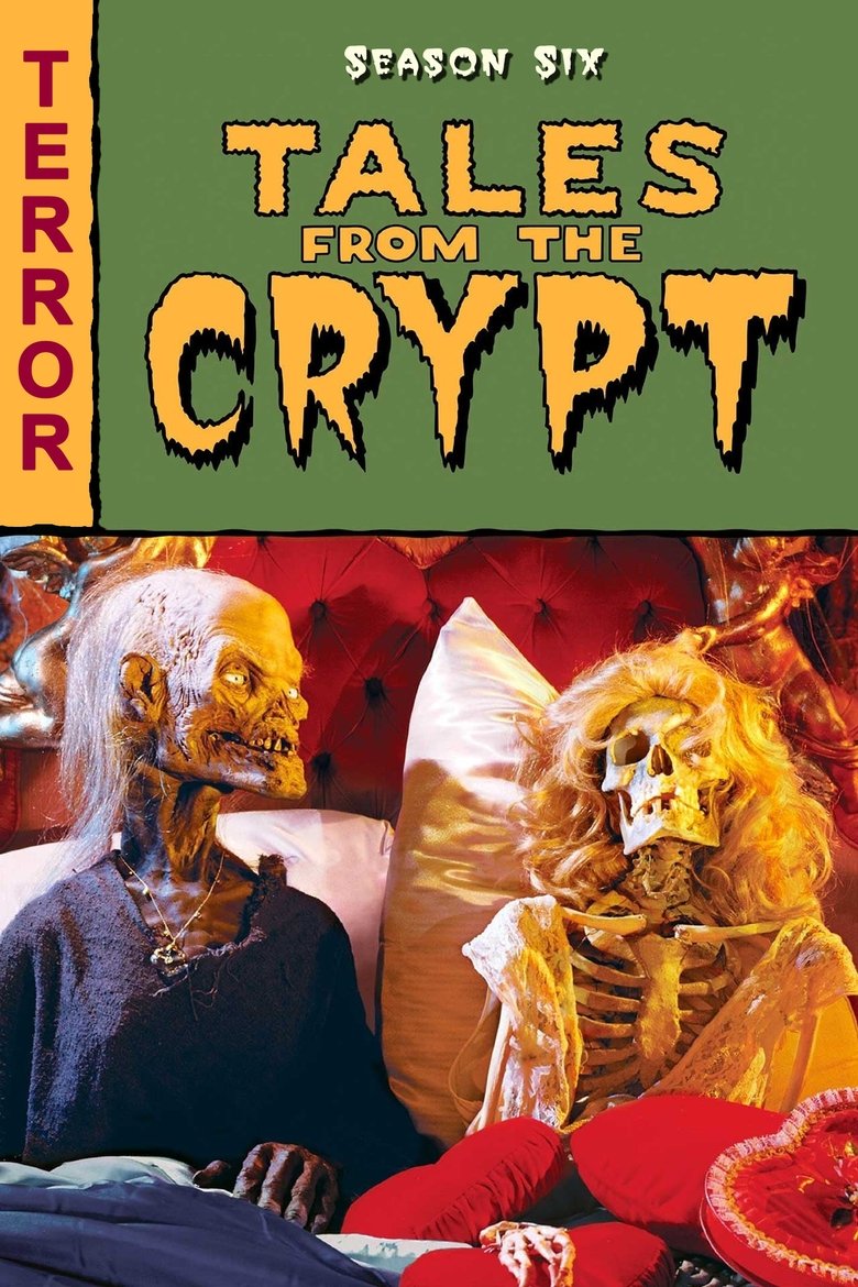Episodes in Tales From The Crypt - Season 6 - Season 6 Poster of Episodes in Tales From The Crypt - Season 6 - Season 6