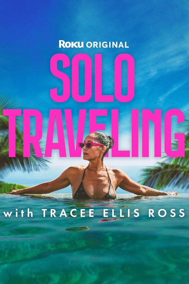 Episodes in Solo Traveling With Tracee Ellis Ross - Season 1 - Season 1 Poster of Episodes in Solo Traveling With Tracee Ellis Ross - Season 1 - Season 1