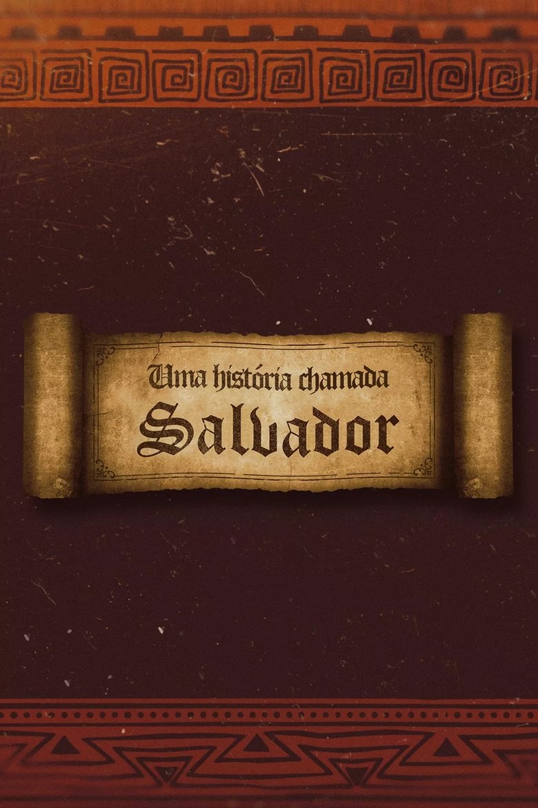 Uma História Chamada Salvador Poster of Uma História Chamada Salvador