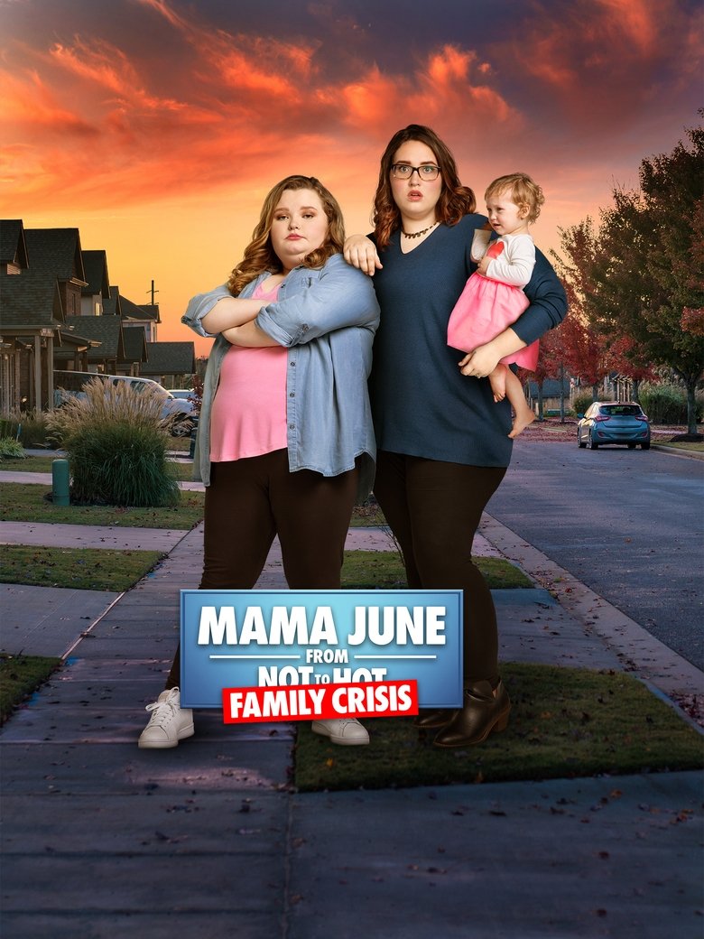 Episodes in Mama June Family Crisis - Season 4 - Season 4 Poster of Episodes in Mama June Family Crisis - Season 4 - Season 4