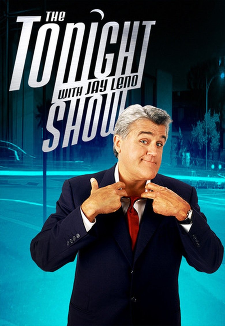 Episodes in The Tonight Show With Jay Leno - Season 18 - Season 18 Poster of Episodes in The Tonight Show With Jay Leno - Season 18 - Season 18