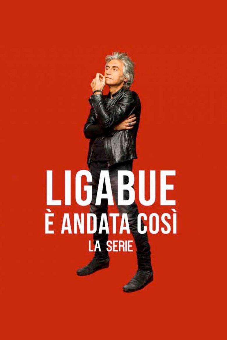 Episodes in Ligabue È Andata Così - Season 1 - Season 1 Poster of Episodes in Ligabue È Andata Così - Season 1 - Season 1
