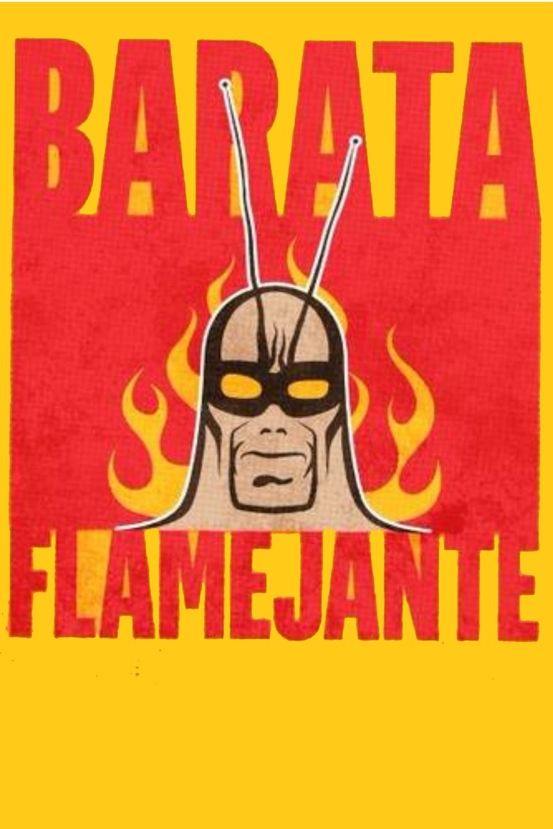 Episodes in O Barata Flamejante - Season 1 - Season 1 Poster of Episodes in O Barata Flamejante - Season 1 - Season 1