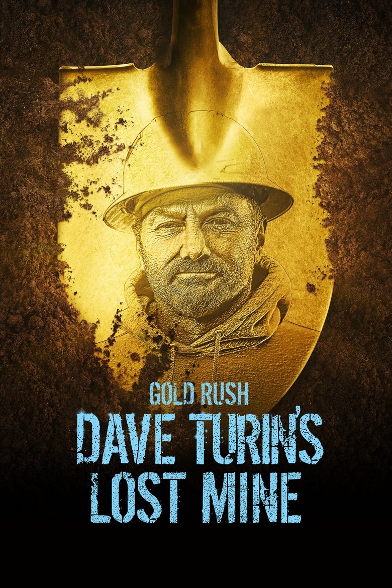 Episodes in Gold Rush Dave Turin's Lost Mine - Season 4 - Season 4 Poster of Episodes in Gold Rush Dave Turin's Lost Mine - Season 4 - Season 4
