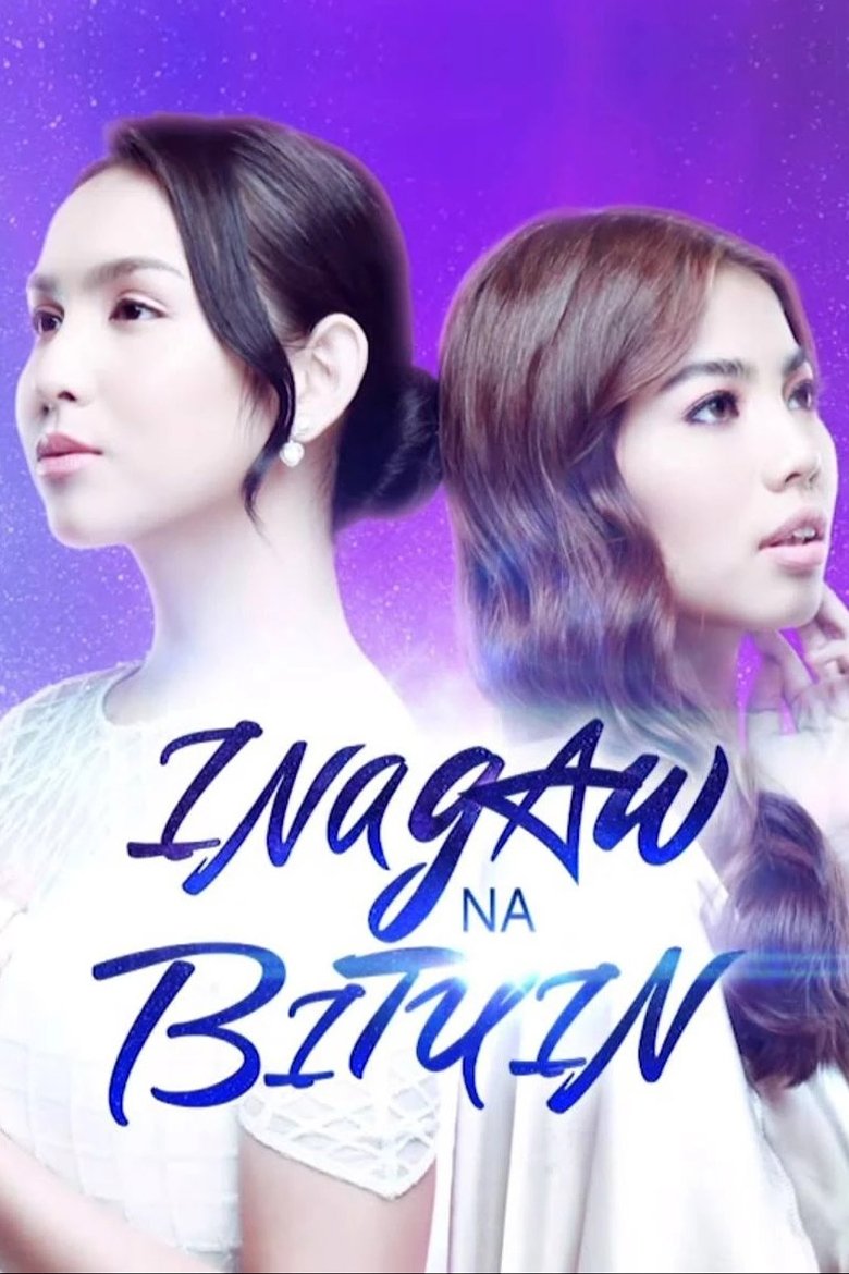 Episodes in Inagaw Na Bituin - Season 1 - Season 1 Poster of Episodes in Inagaw Na Bituin - Season 1 - Season 1