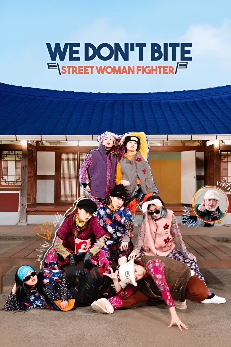 We Don’t Bite: Street Woman Fighter Poster of We Don’t Bite: Street Woman Fighter