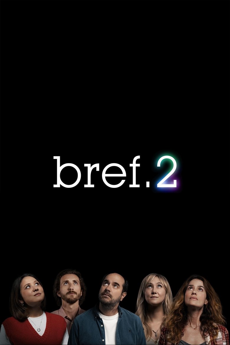 Cast and Crew in Bref - Bref. It's All Back in Motion. (Season 2 - Episode 1) - Bref. It's All Back in Motion. Poster of Cast and Crew in Bref - Bref. It's All Back in Motion. (Season 2 - Episode 1) - Bref. It's All Back in Motion.