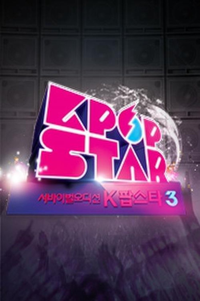 Episodes in K Pop Star - Season 3 - Season 3 Poster of Episodes in K Pop Star - Season 3 - Season 3