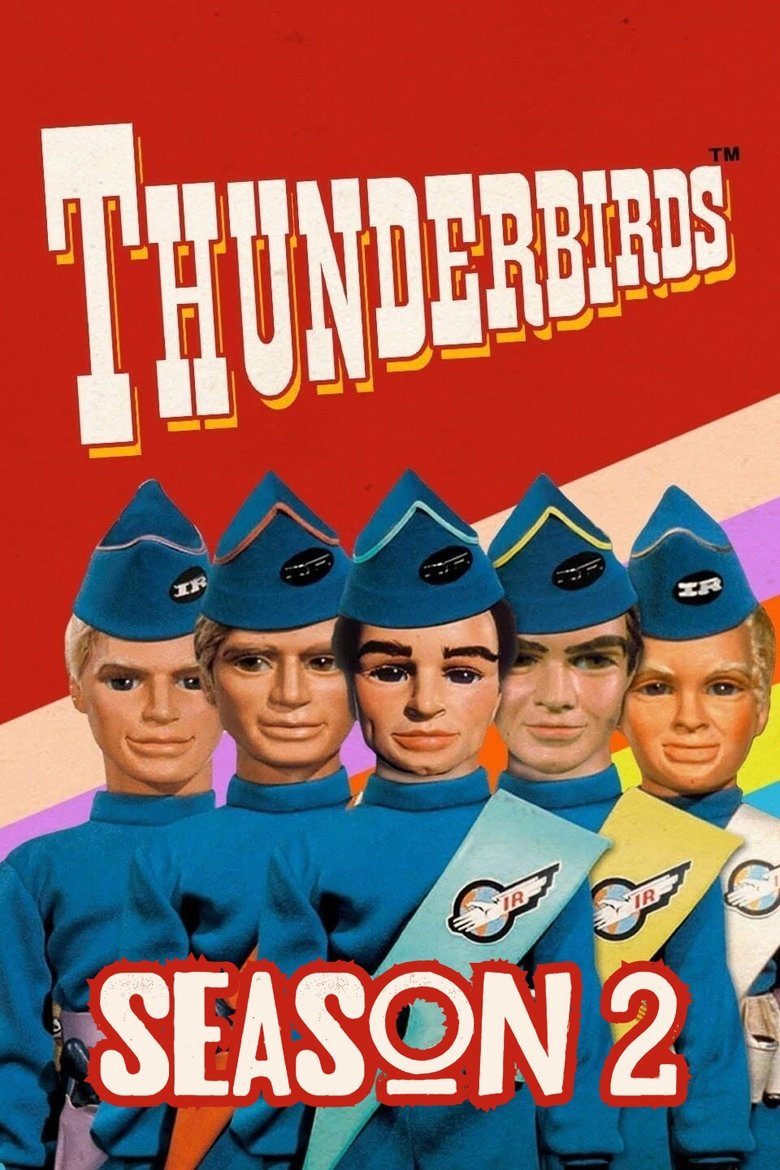 Episodes in Thunderbirds - Season 2 - Season 2 Poster of Episodes in Thunderbirds - Season 2 - Season 2