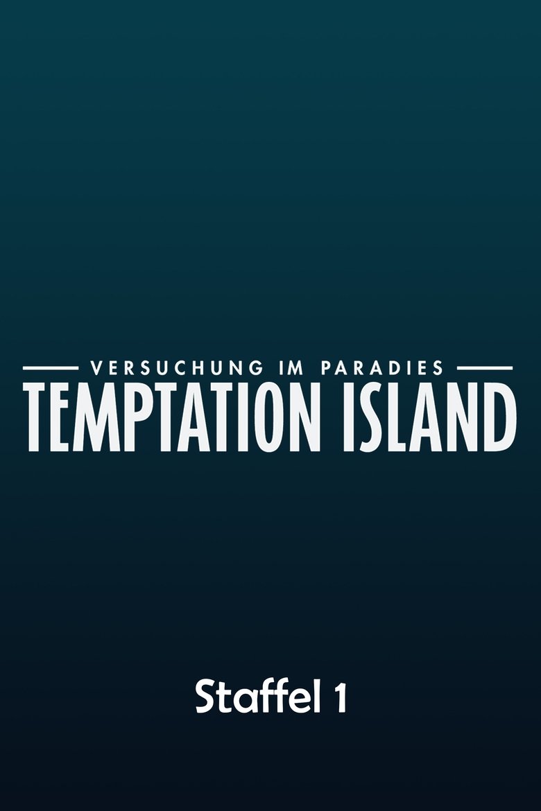 Episodes in Temptation Island Versuchung Im Paradies - Season 1 - Season 1 Poster of Episodes in Temptation Island Versuchung Im Paradies - Season 1 - Season 1