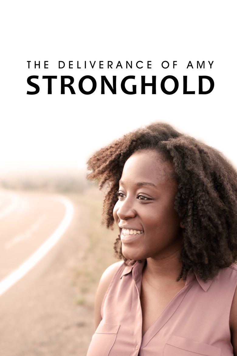 The Deliverance of Amy Stronghold Poster of The Deliverance of Amy Stronghold