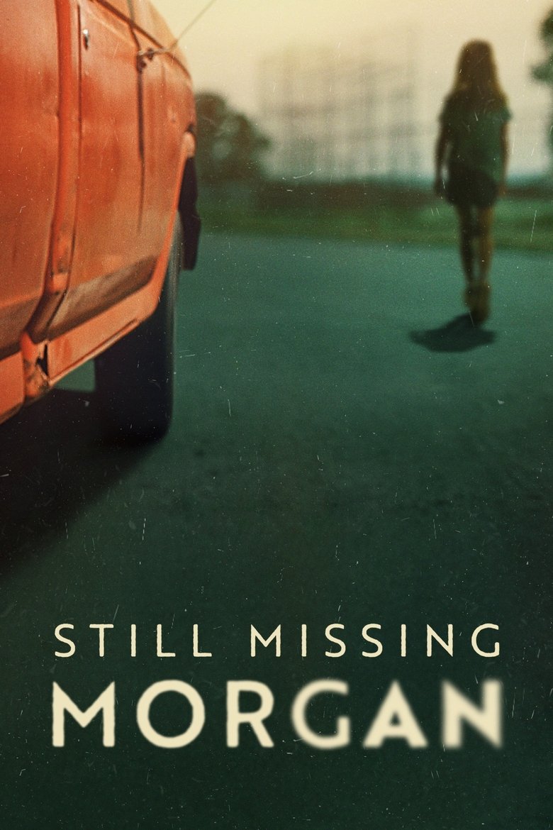 Episodes in Still Missing Morgan - Miniseries - Miniseries Poster of Episodes in Still Missing Morgan - Miniseries - Miniseries