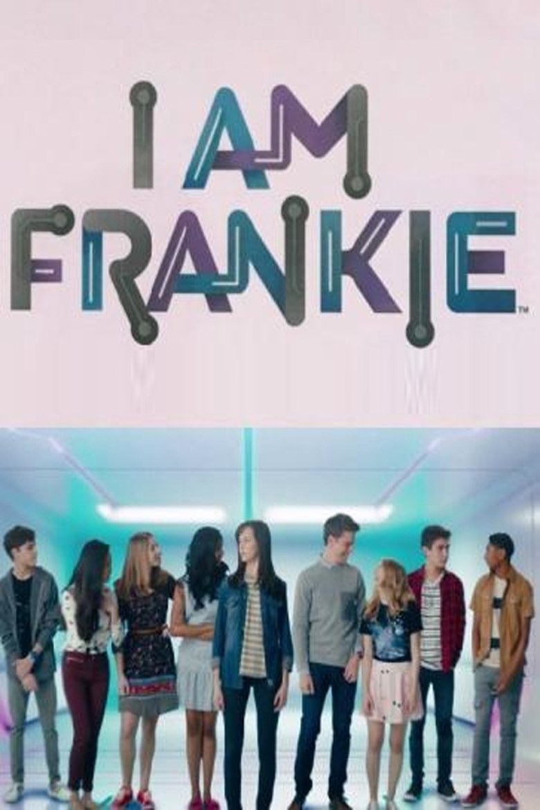 Episodes in I Am Frankie - Season 2 - Season 2 Poster of Episodes in I Am Frankie - Season 2 - Season 2
