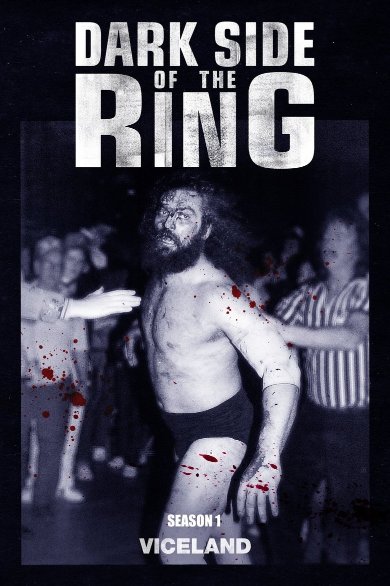 Episodes in Dark Side Of The Ring - Season 1 - Season 1 Poster of Episodes in Dark Side Of The Ring - Season 1 - Season 1