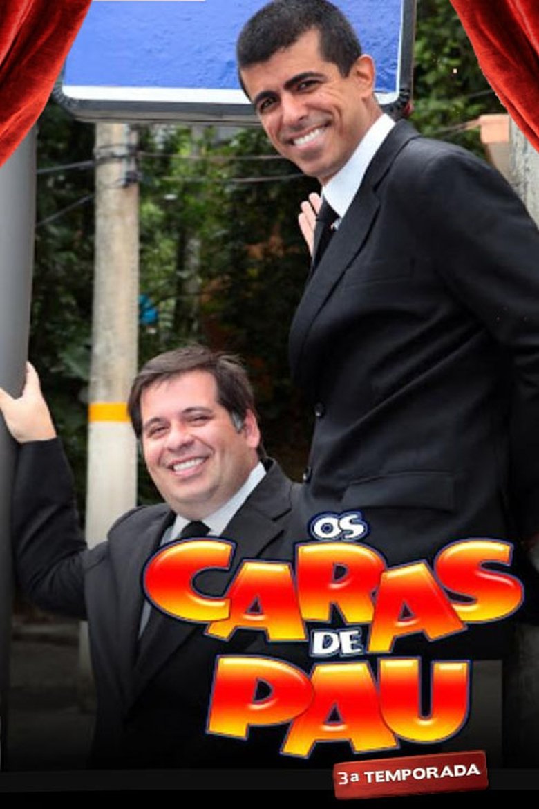 Episodes in Os Caras De Pau - Season 3 - Season 3 Poster of Episodes in Os Caras De Pau - Season 3 - Season 3