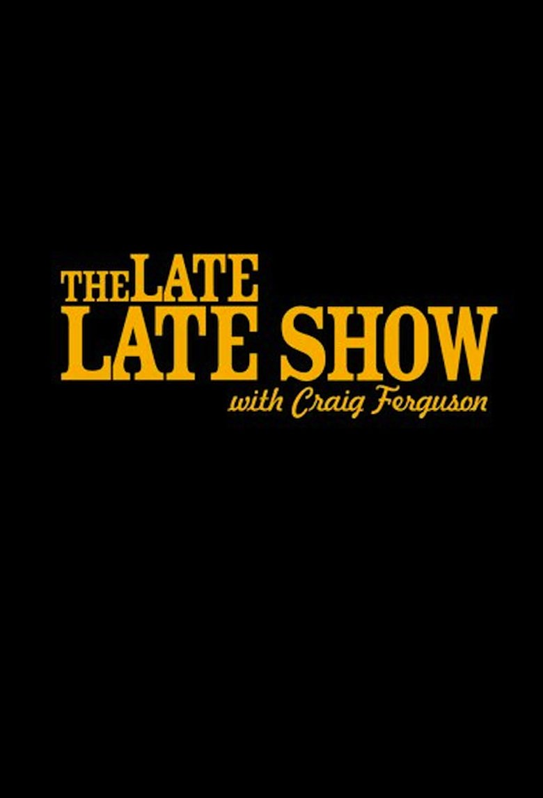 The Late Late Show with Craig Ferguson Poster of The Late Late Show with Craig Ferguson