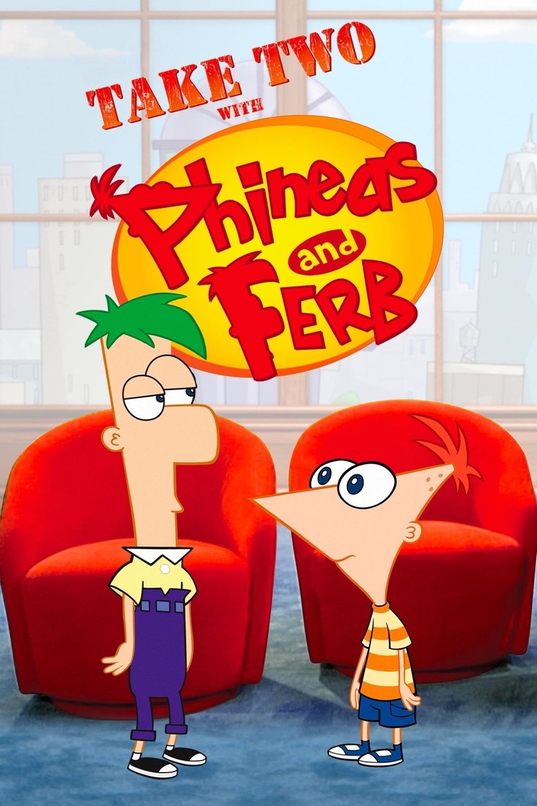 Take Two with Phineas and Ferb Poster of Take Two with Phineas and Ferb