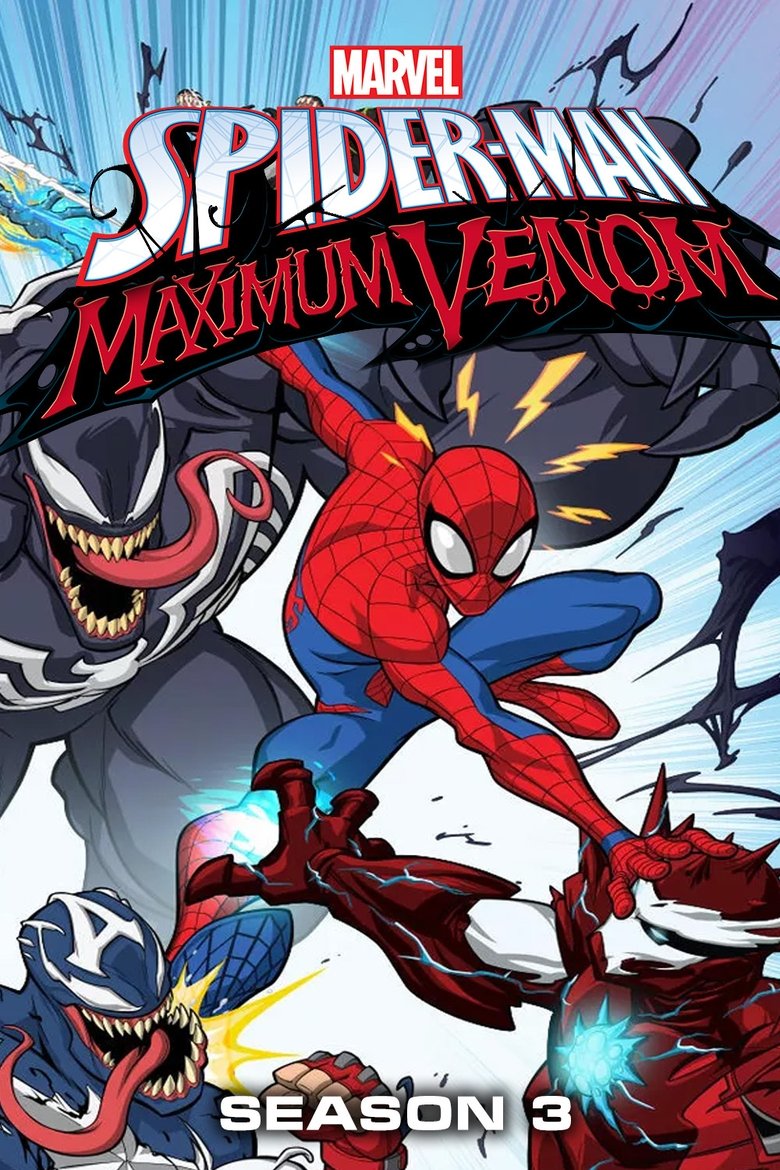 Episodes in Marvel's Spider Man - Maximum Venom - Maximum Venom Poster of Episodes in Marvel's Spider Man - Maximum Venom - Maximum Venom
