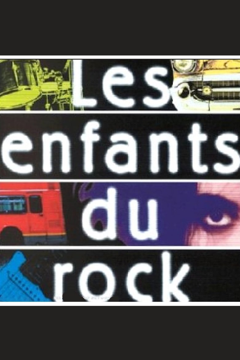 Episodes in Les Enfants Du Rock - Season 1 - Season 1 Poster of Episodes in Les Enfants Du Rock - Season 1 - Season 1