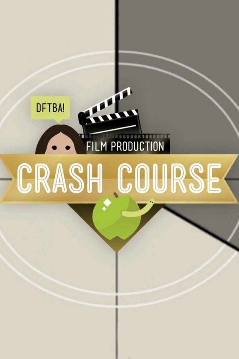 Crash Course Film Production Poster of Crash Course Film Production